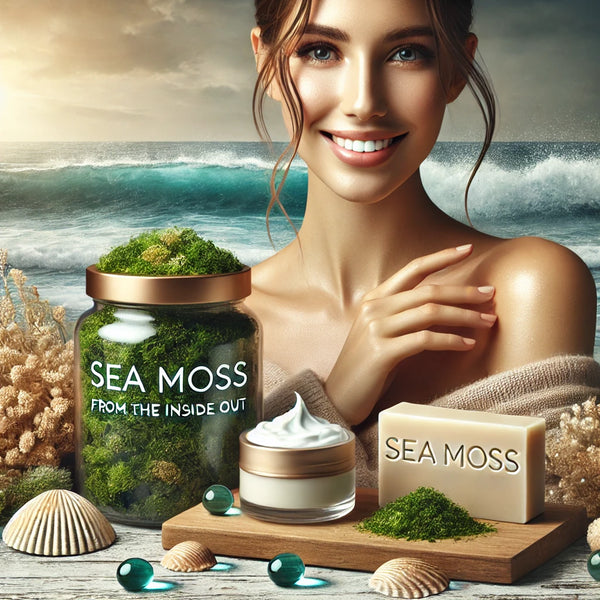 Skin Care from the Inside Out with Sea Moss